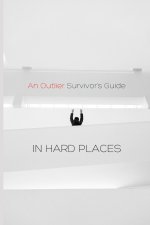 Outlier Survivor's Guide in Hard Places