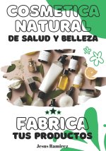 Cosmetica natural de salud y belleza