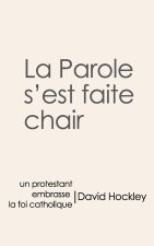 Parole s'est faite Chair