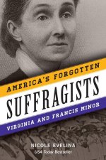 America's Forgotten Suffragists