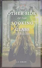 Other Side of the Looking Glass