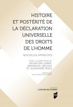 Histoire et postérité de la Déclaration universelle des droits de l'Homme