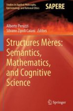 Structures Meres: Semantics, Mathematics, and Cognitive Science