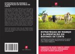 Estrategias de Manejo E Alimentacao Em Bovinos de Corte