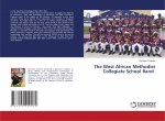 The West African Methodist Collegiate School Band