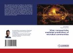 Silver nanoparticles mediated eradication of microbial communities