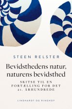 Bevidsthedens natur, naturens bevidsthed. Skitse til en fortaelling for det 21. arhundrede