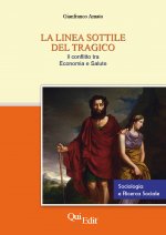 linea sottile del tragico. Il conflitto tra economia e salute