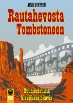 Rautahevosta Tombstoneen