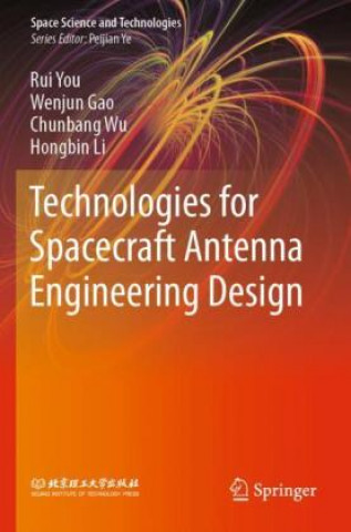 Technologies for Spacecraft Antenna Engineering Design