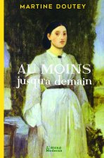 AU MOINS JUSQU' À DEMAIN