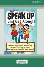 Speak Up and Get Along!