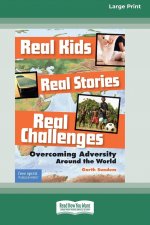 Real Kids, Real Stories, Real Challenges