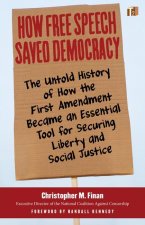 How Free Speech Saved Democracy