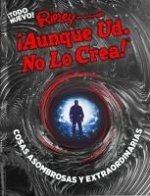 Ripley ?Aunque Ud. No Lo Crea! Cosas Asombrosas Y Extraordinarias