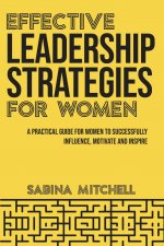 Effective Leadership Strategies for Women