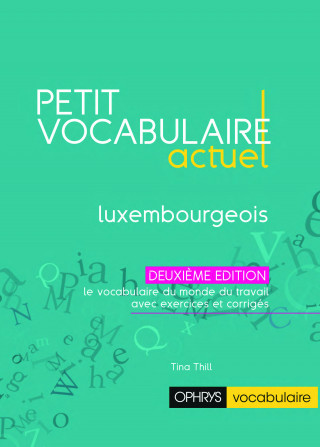 PETIT VOCABULAIRE ACTUEL - LUXEMBOURGEOIS