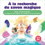 À la recherche du savon magique