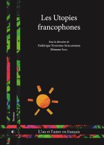 LES UTOPIES FRANCOPHONES