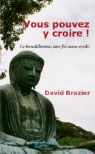 Vous pouvez y croire !