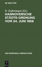 Hannoversche Stadte-Ordnung vom 24. Juni 1858