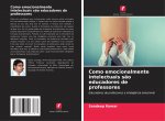 Como emocionalmente intelectuais sao educadores de professores