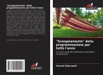 Scongelamento della programmazione per tutto l'anno