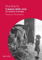 paese delle rane. Un romanzo di famiglia