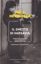 ghetto di Varsavia. Cento foto scattate da un soldato tedesco nel 1941