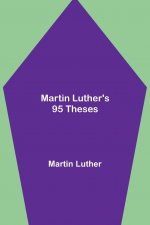 Martin Luther's 95 Theses