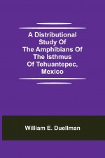 Distributional Study of the Amphibians of the Isthmus of Tehuantepec, Mexico