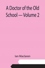 Doctor of the Old School - Volume 2