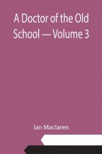 Doctor of the Old School - Volume 3