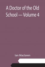 Doctor of the Old School - Volume 4