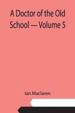Doctor of the Old School - Volume 5