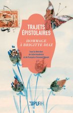 Trajets épistolaires - hommage à Brigitte Diaz