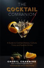 The Bartender's Ultimate Guide to Cocktails: A Guide to Cocktail History, Culture, Trivia and Favorite Drinks (Bartending Book, Cocktails Gift, Cockta
