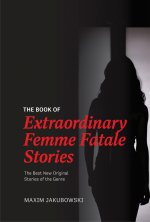 Book of Extraordinary Femme Fatale Stories