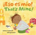 That's Mine! / ?Eso Es Mio!