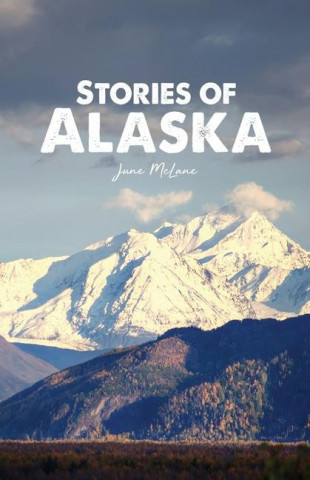 Stories of Alaska