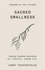 Sacred Smallness