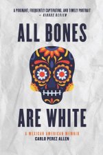 All Bones Are White