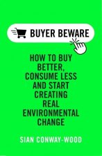 Buy Better, Consume Less