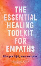 Essential Healing Toolkit for Empaths