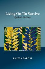 Living On / To Survive