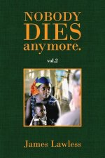 Nobody Dies Anymore - vol.2
