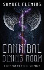 Cannibal Dining Room