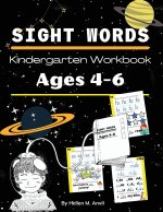 Sight Words Kindergarten Workbook Ages 4-6