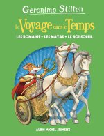 Les Romains, les mayas, le Roi-Soleil - tome 2