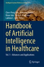 Handbook of Artificial Intelligence in Healthcare